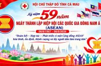 HỘI CHỮ THẬP ĐỎ TỈNH CÀ MAU HƯỞNG ỨNG KỶ NIỆM 59 NĂM NGÀY THÀNH LẬP HIỆP HỘI CÁC QUỐC GIA ĐÔNG NAM Á (ASEAN) (08/8/1967 – 08/8/2026)