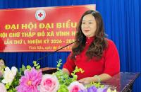 Đại hội đại biểu Hội Chữ thập đỏ xã Vĩnh Hậu lần thứ I, nhiệm kỳ 2026 – 2031