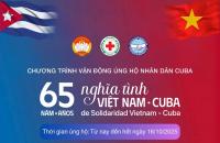 CHUNG TAY VÌ CUBA – LAN TỎA TÌNH HỮU NGHỊ, SẺ CHIA NHÂN ÁI